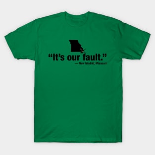 New Madrid's Fault T-Shirt